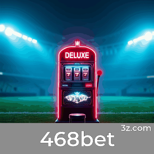 468bet: Aposta esportiva com análise e estratégia